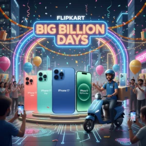 iphone 17 on flipkart 2025 pricing, big billion days offers & fast 10 minute delivery in india